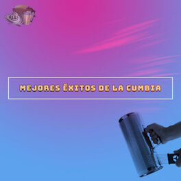 Album cover of Mejores Éxitos de la Cumbia