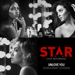Album cover of Unlove You (From “Star” Season 2 / Star & Mary Version)