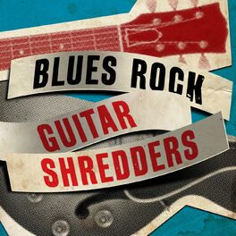 Album cover of Blues Rock - Guitar Shredders