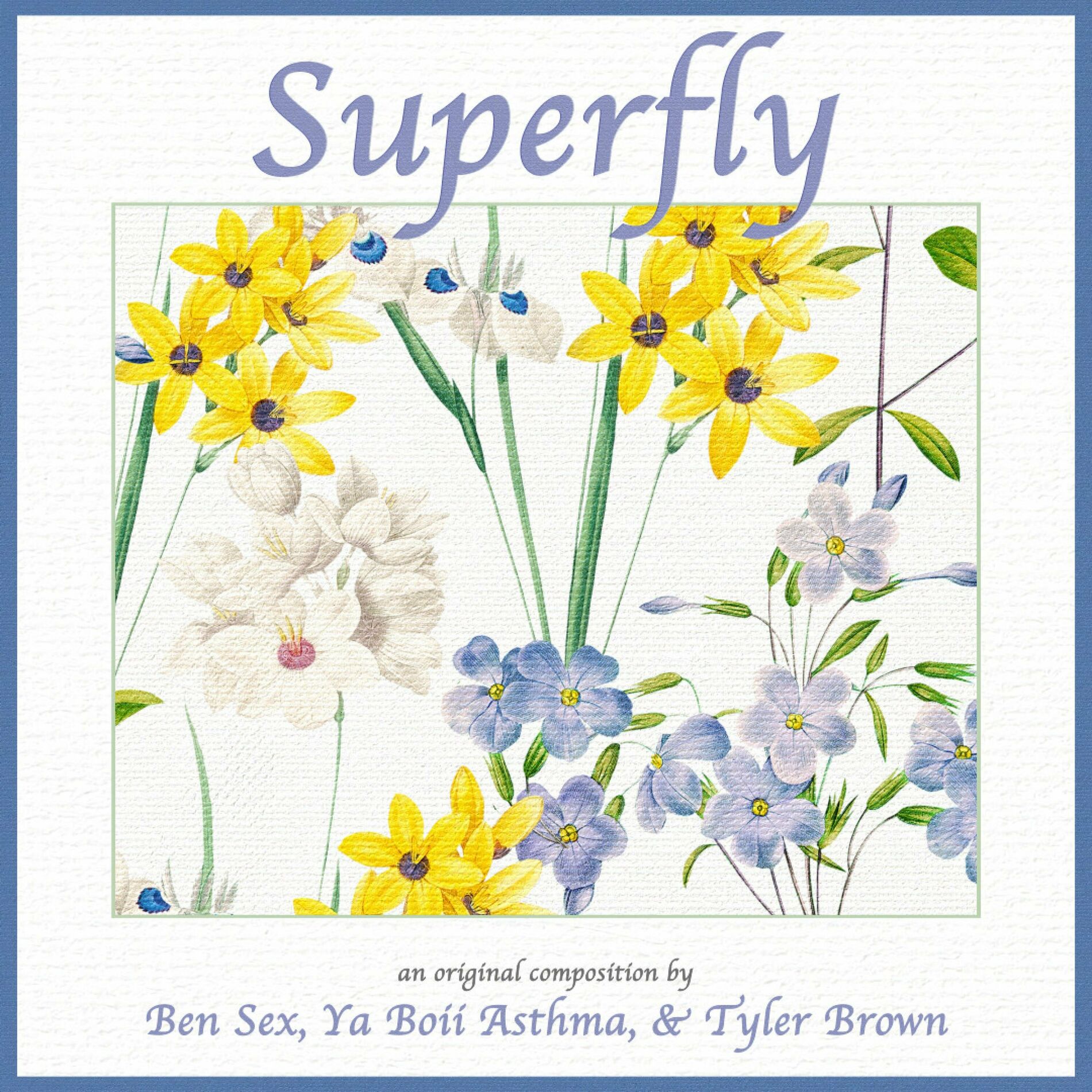 Ben Sex Superfly feat Ya Boii Asthma Tyler Brown letras e  