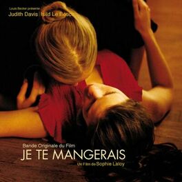 Album cover of Je te mangerais (Bande originale du film)