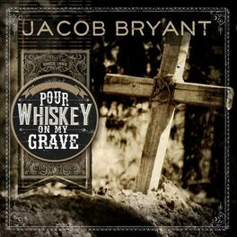 Album cover of Pour Whiskey on My Grave (Radio Edit)