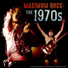 Album cover of Maximum Rock: The 1970s (Live)