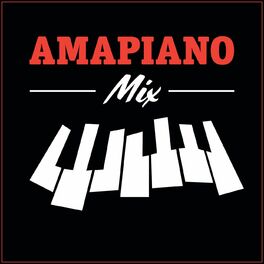 Album cover of Amapiano Mix