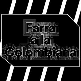 Album cover of Farra a la Colombiana
