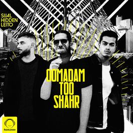 Album cover of Oomadam Too Shahr