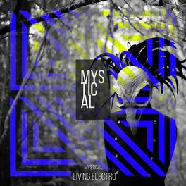 Album cover of Living Electro – Mystical