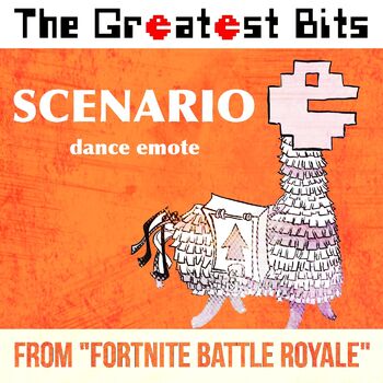 The Greatest Bits Scenario Dance Emote From Fortnite Battle Royale Listen With Lyrics Deezer