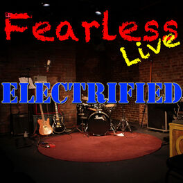 Album cover of Fearless Live: Electrified (Live)