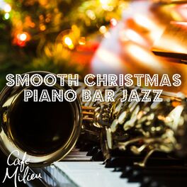 Album cover of Smooth Christmas Piano Bar Jazz