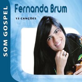 Album cover of Fernanda Brum - Som Gospel