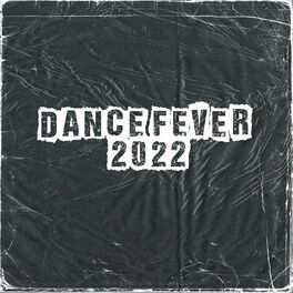 Album cover of DANCE FEVER 2022