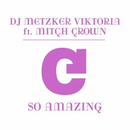 Album cover of So Amazing (feat. Mitch Crown)