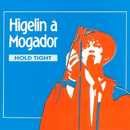 Album cover of Higelin à Mogador (Hold Tight) [Live]