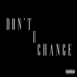 Album cover of Don't U Change