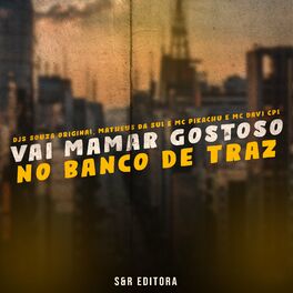 Album cover of Vai Mamar Gostoso no Banco de Traz