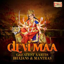 Album cover of Devi Maa - Greatest Aartis Bhajans & Mantras