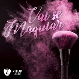 Album cover of Vai Se Maquiar