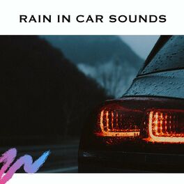 Album cover of Rain In Car Sounds