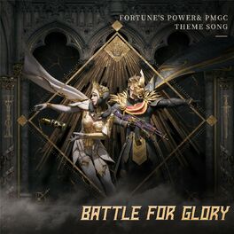 Album cover of Battle For Glory ('fortune's Power' & Pmgc Theme Song)