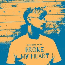 Album cover of The Girl That Broke My Heart