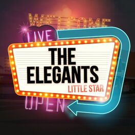The Elegants - Little Star: lyrics and songs | Deezer