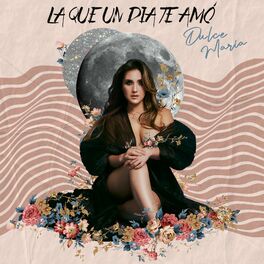 Album cover of La Que Un Día Te Amó
