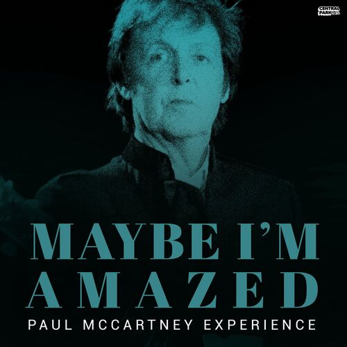 Paul Mccartney Experience Maybe Im Amazed Letras E Músicas Deezer 