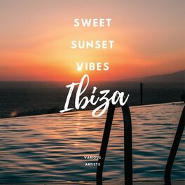 Album cover of Sweet Sunset Vibes Ibiza