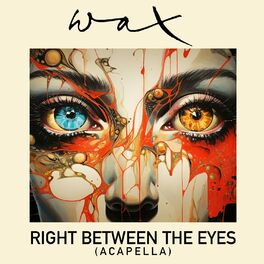 Album cover of Right Between The Eyes (Re-Recorded) [Acapella] - Single