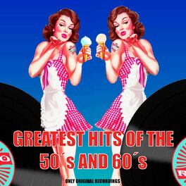 Album cover of Greatest Hits of the 50's and 60's (Only Original Recordings, Rock'n'Roll, Twist, Jazz)