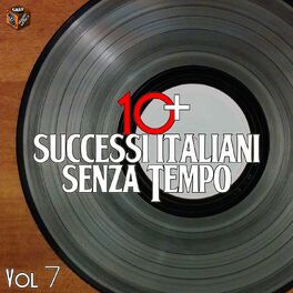 Album cover of 10+ Successi italiani senza tempo, Vol. 7