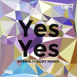 Album cover of Yes Yes (Hybrid Theory Remix)
