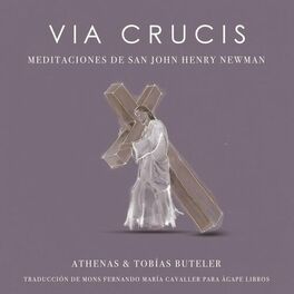 Album cover of Via Crucis (Meditaciones de San John Henry Newman)