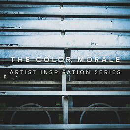 The Color Morale: Albums, Songs, Playlists | Listen On Deezer