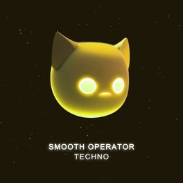 Album cover of SMOOTH OPERATOR - TECHNO