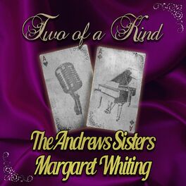 Album cover of Two of a Kind: The Andrew Sisters & Margaret Whiting