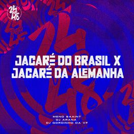 Album cover of Jacaré do Brasil X Jacaré da Alemanha