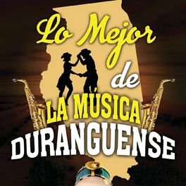 Album cover of Lo Mejor De La Música Duranguense