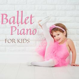 Album cover of Ballet Piano Music for Kids