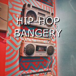 Album cover of Hip Hop Bangery