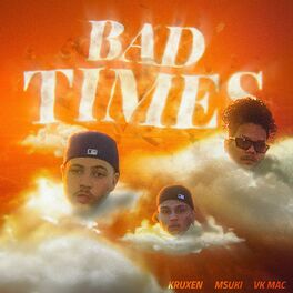 Album cover of Bad Times