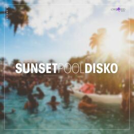 Album cover of Sunset Pool Disko, Vol. 4