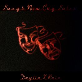 Album cover of Laugh Now, Cry Later (feat. Rain)