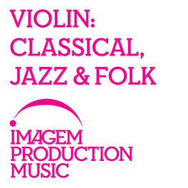 Album cover of Violin: Classical, Jazz & Folk