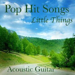 Album cover of Pop Hit Songs on Solo Acoustic Guitar: Little Things
