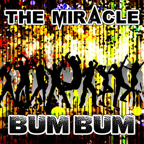 miracle bum bum