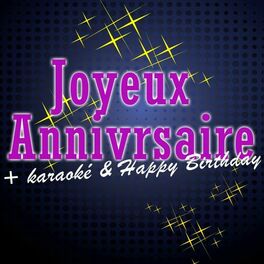 Album cover of Joyeux anniversaire + Karaoké & Happy Birthday
