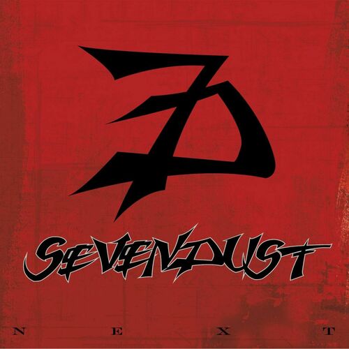 Sevendust - Next: letras e músicas | Deezer