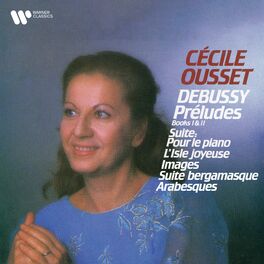 Album cover of Debussy: Préludes, Pour le piano, L'Isle joyeuse, Images, Suite bergamasque & Arabesques